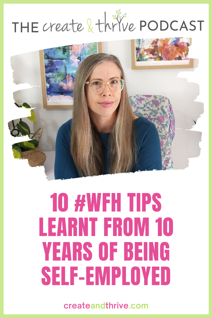 10 #wfh TIPS learnt FROM 10 years of being self-employed