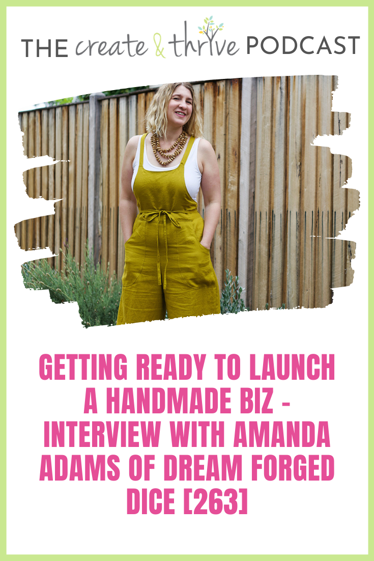 Getting Ready to Launch a Handmade Biz - Interview with Amanda Adams of Dream Forged Dice
